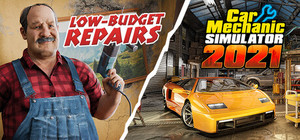 Low-Budget Repairs and Car Mechanic Simulator 2021 banner