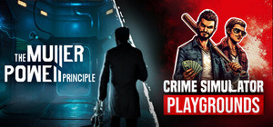 THE MULLER-POWELL PRINCIPLE x Crime Simulator: Playgrounds banner