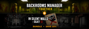 Backrooms Manager - Together × In Silent Walls : Sujet 13 banner