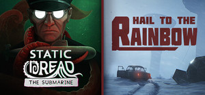Hail to the Rainbow x Static Dread: The Submarine banner