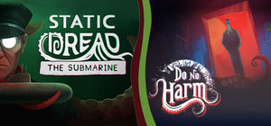 Static Dread: The Submarine x Do No Harm banner