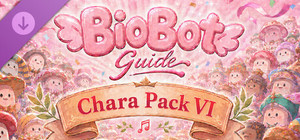 BioBotGuide - Chara Pack VI banner