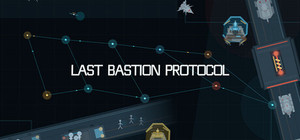 Last Bastion Protocol banner