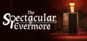The Spectacular Evermore banner