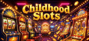 Childhood Slots banner