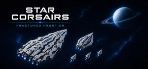 Star Corsairs: Fractured Frontier banner