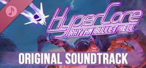 HyperCore: Rhythm Bullet Hell - Original Soundtrack banner