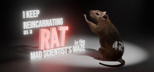 I Keep Reincarnating as a Rat in the Mad Scientist's Maze banner