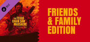 The Texas Chain Saw Massacre - Friends and Family Edition banner