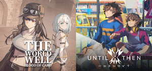 The World Well: Blood of Caro x Until Then banner