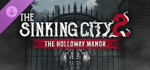 The Sinking City 2 - The Holloway Manor banner