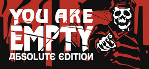 You Are Empty: Absolute Edition banner