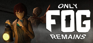 Only Fog Remains banner