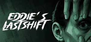 Eddie's Last Shift banner
