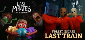 (Last but Not Least) Last Pirates: Die Together & Forest Escape: Last Train banner