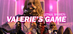 Lethal Women: Valerie's Game banner