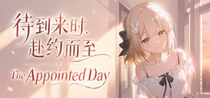 待到来时，赴约而至（The Appointed Day） banner
