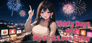 Thirty Days with My First Love Sister banner