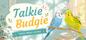 Talkie Budgie: Talks When Loved banner