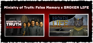 Ministry of Truth: False Memory x BROKEN LIFE banner