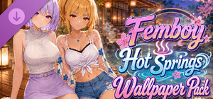Femboy Hot Springs Wallpaper Pack banner