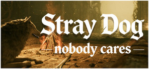 Stray Dog: nobody cares banner
