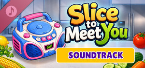 Slice To Meet You Soundtrack banner