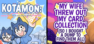 My Wife Threw Out My Card Collection x KOTAMON: My Sis Found A Super-Rare Card In Her Cereal Box banner