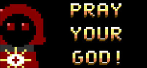 Pray Your God! banner