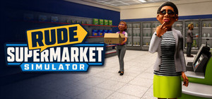 Rude Supermarket Simulator banner