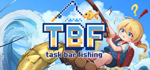 TBF: Task Bar Fishing banner