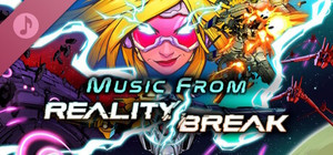 Music from Reality Break banner