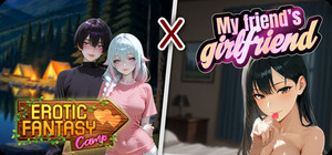 Erotic Fantasy Camp x My Friend's Girlfriend banner