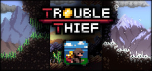 Trouble Thief banner