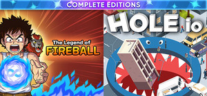 The Legend Of Fireball + Hole io - Complete Editions banner