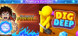 The Legend Of Fireball + Dig Deep - Complete Editions banner