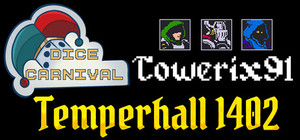 Dice Carnival + Temperhall 1402 + Towerix91 banner