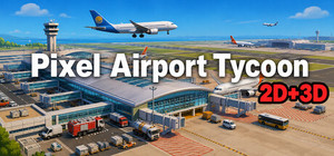Pixel Airport Tycoon - 2D + 3D Bundle banner