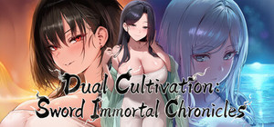 Dual Cultivation: Sword Immortal Chronicles banner