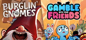 Burglin' Gnomes X Gamble With Your Friends banner