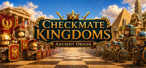 Checkmate Kingdoms: Ancient Origin banner