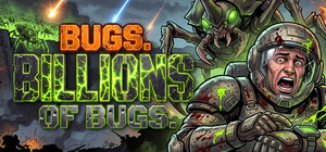 Bugs. Billions of Bugs. banner