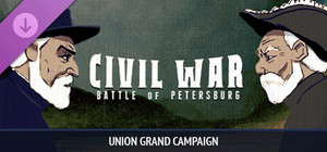 Civil War: Battle of Petersburg - Union Grand Campaign banner