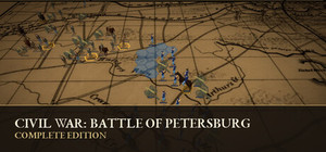 Civil War: Battle of Petersburg Complete Edition banner