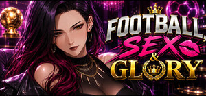 Football, Sex & Glory banner