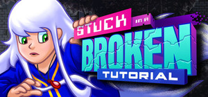 Stuck in a Broken Tutorial banner