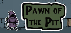 Pawn of the Pit banner