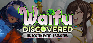 Waifu Discovered - Recent Pack banner