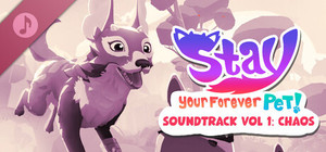 Stay: Your Forever Pet! Vol 1: CHAOS Soundtrack banner