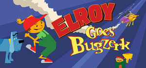 Elroy Goes Bugzerk banner